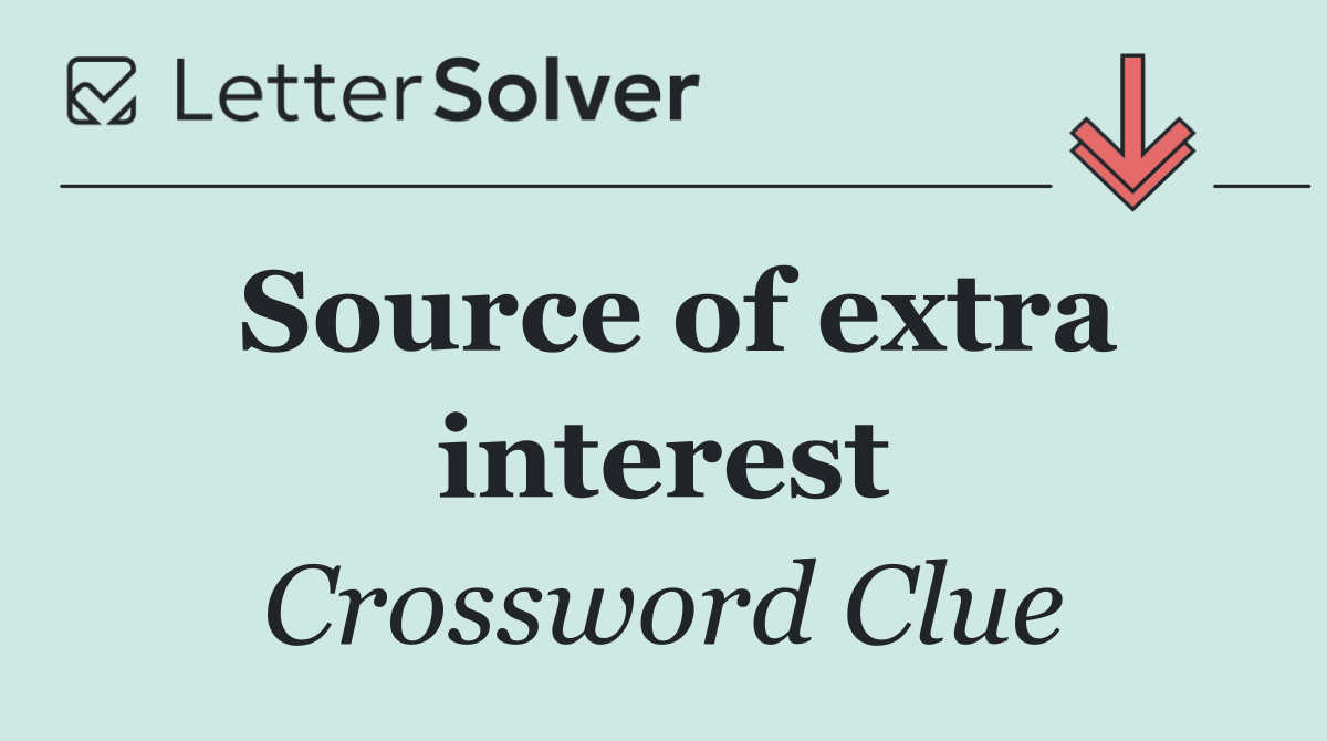 Source of extra interest