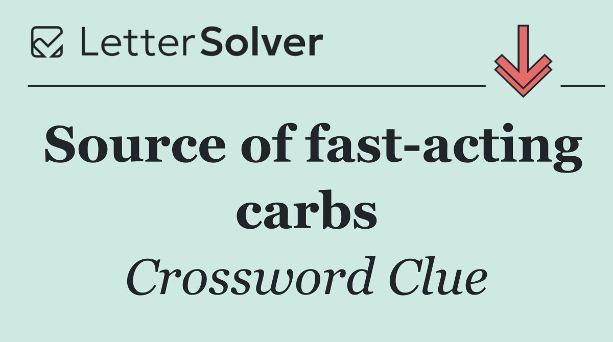 Source of fast acting carbs
