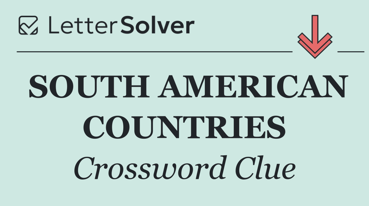 SOUTH AMERICAN COUNTRIES