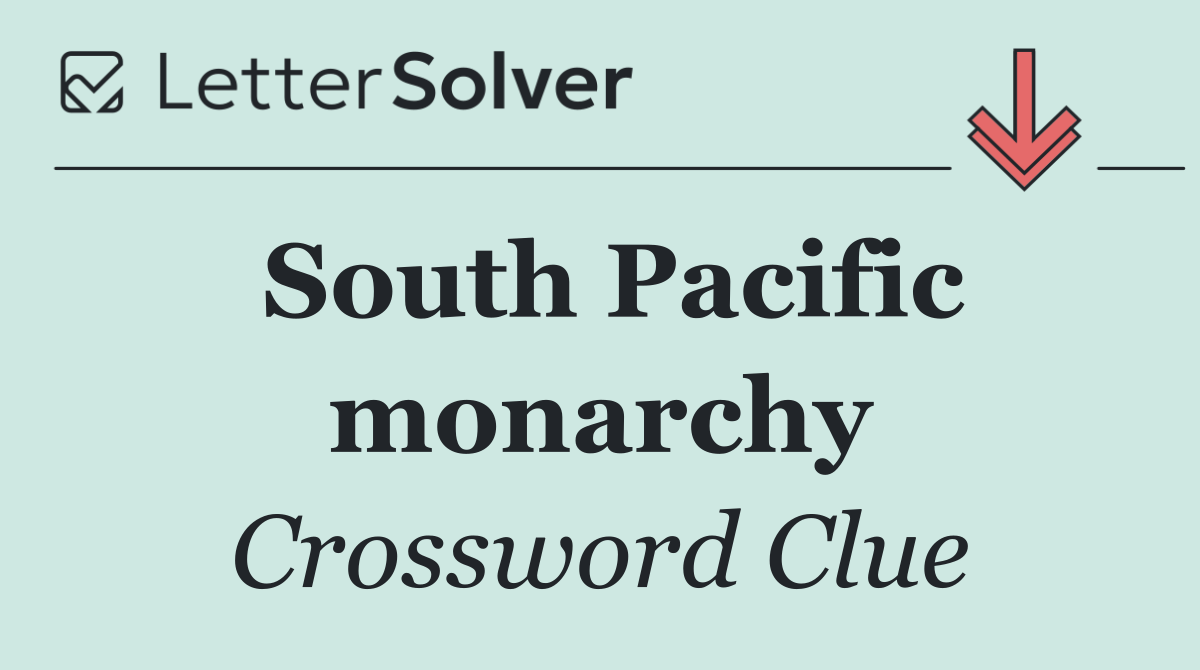 South Pacific monarchy