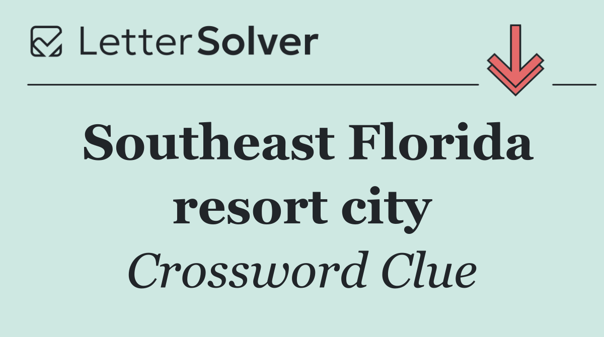 Southeast Florida resort city
