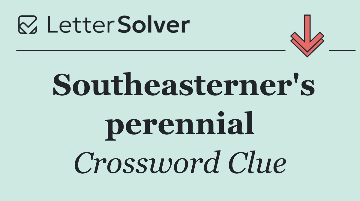 Southeasterner's perennial