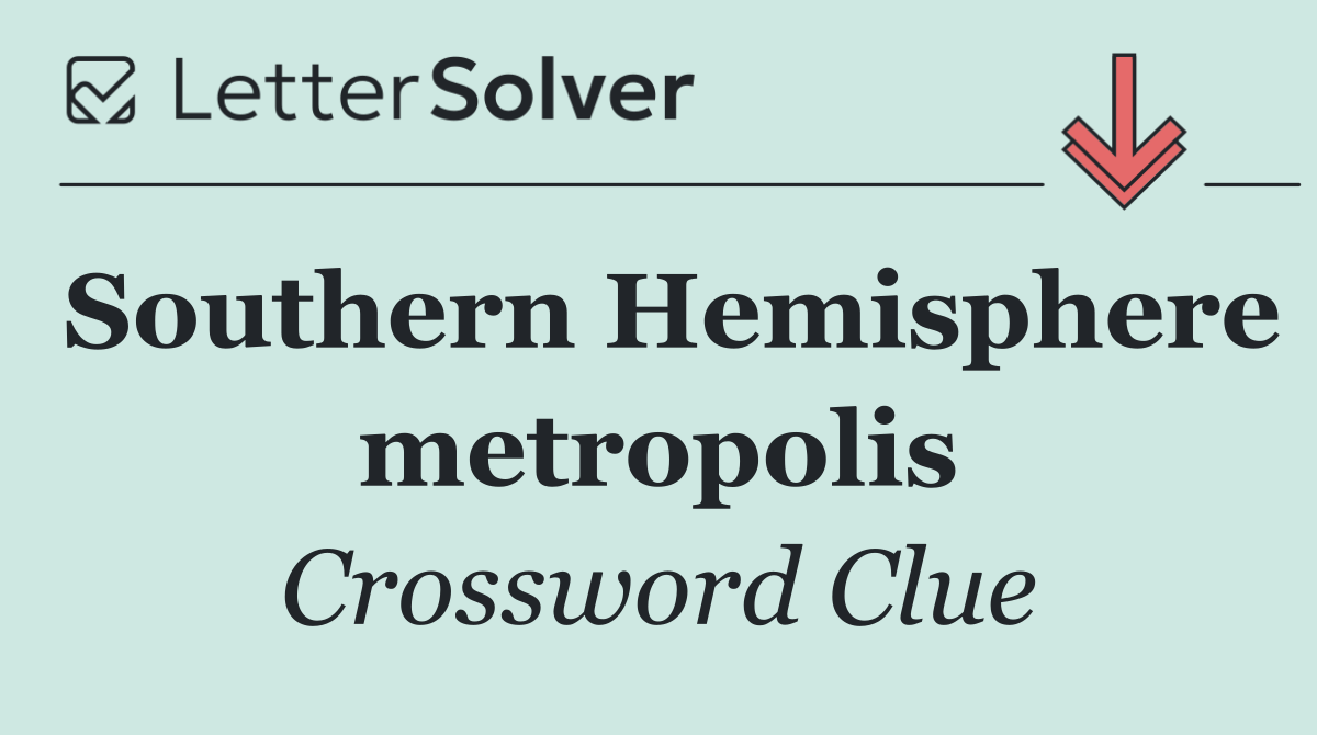 Southern Hemisphere metropolis