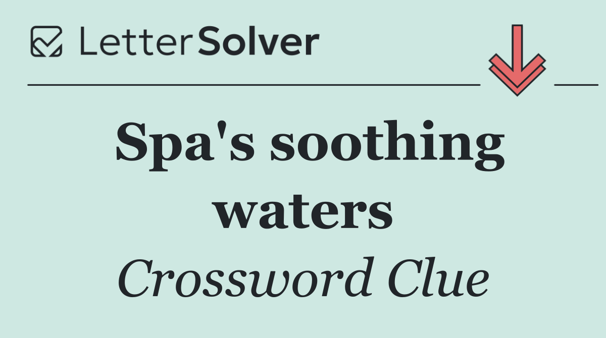 Spa's soothing waters