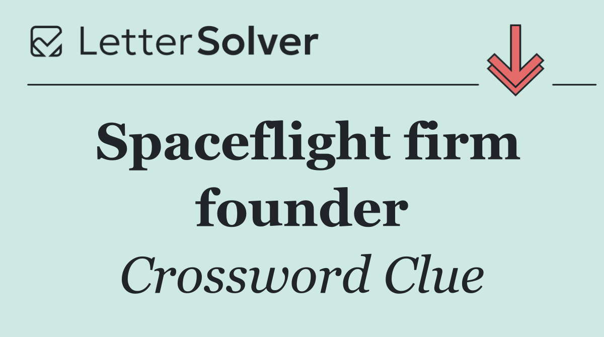 Spaceflight firm founder