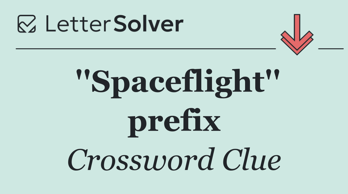 ''Spaceflight'' prefix