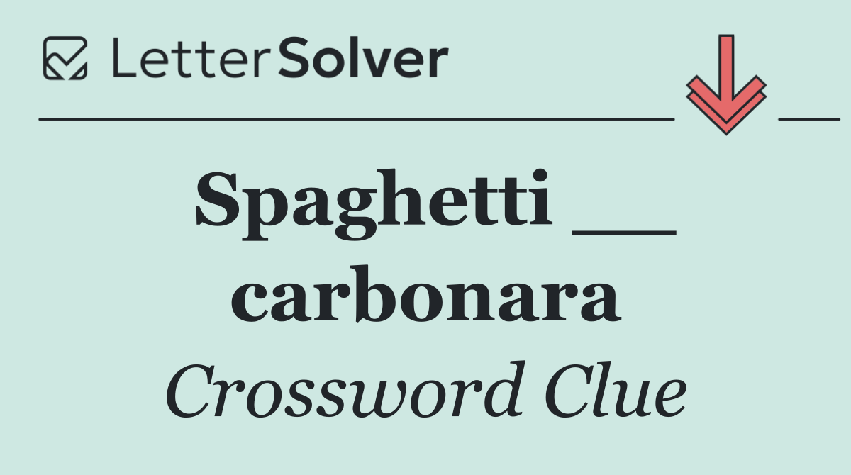 Spaghetti __ carbonara