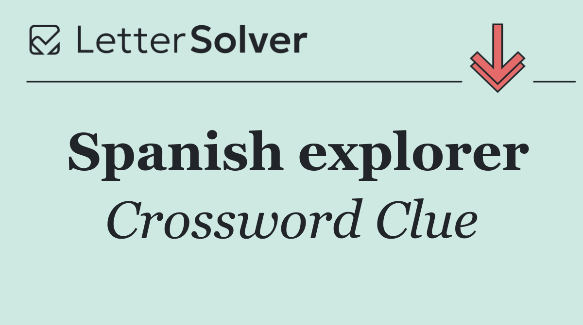 Spanish explorer