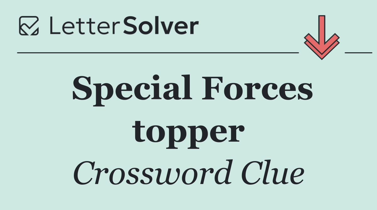 Special Forces topper