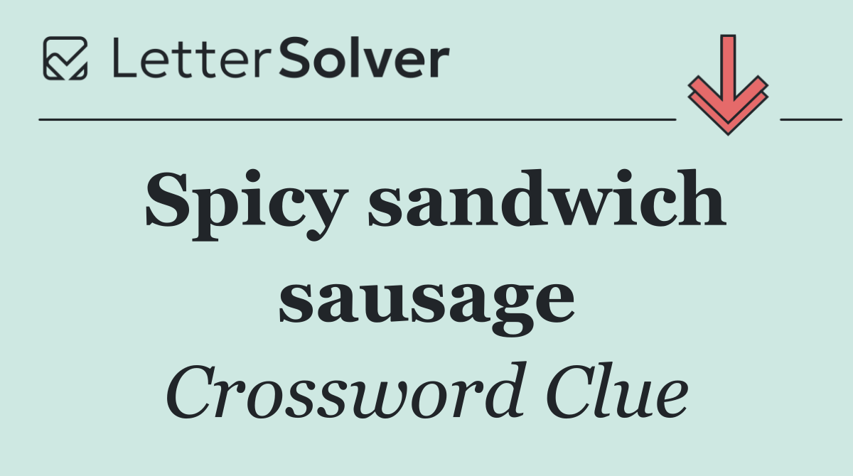 Spicy sandwich sausage