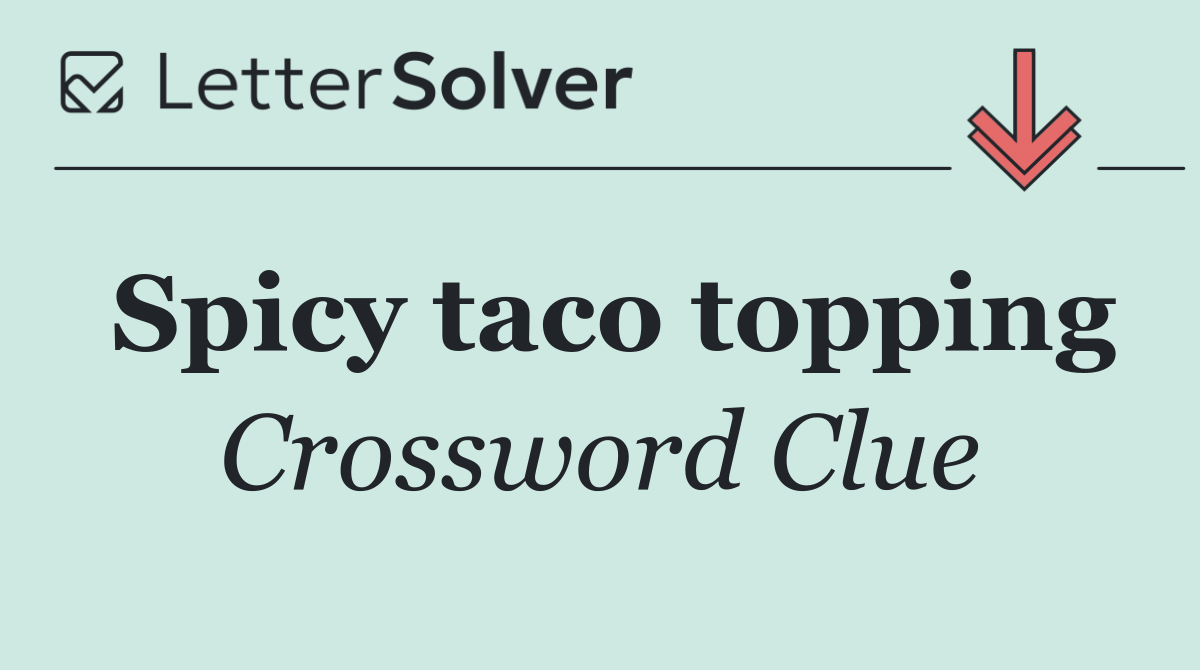 Spicy taco topping