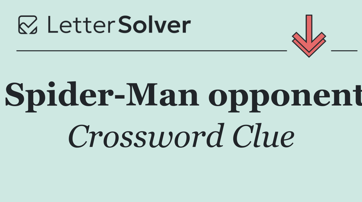 Spider Man opponent