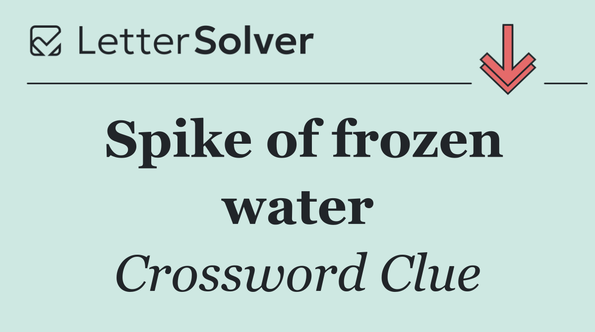Spike of frozen water