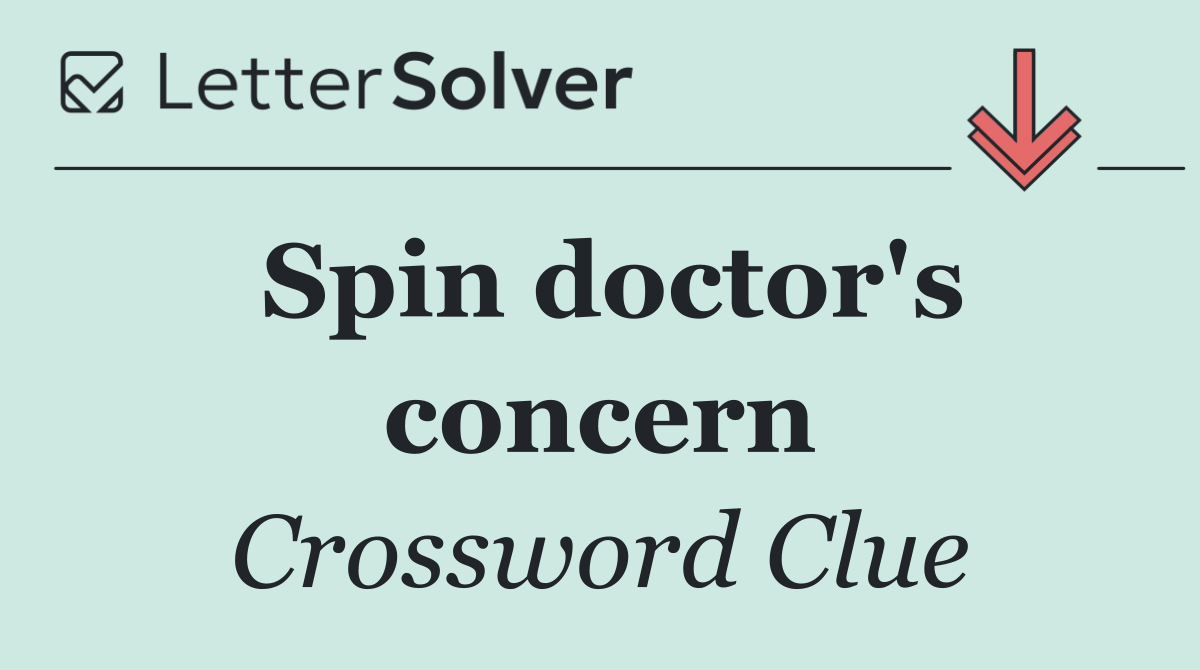 Spin doctor's concern