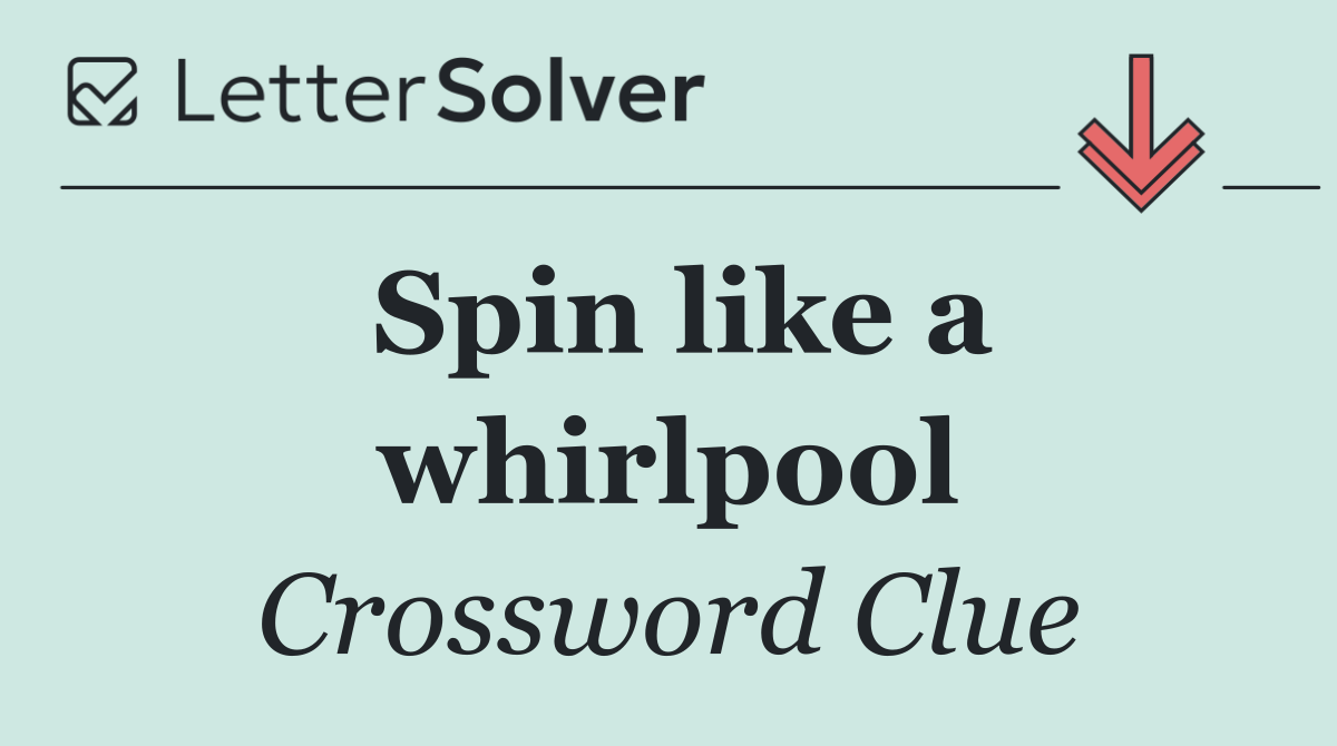 Spin like a whirlpool