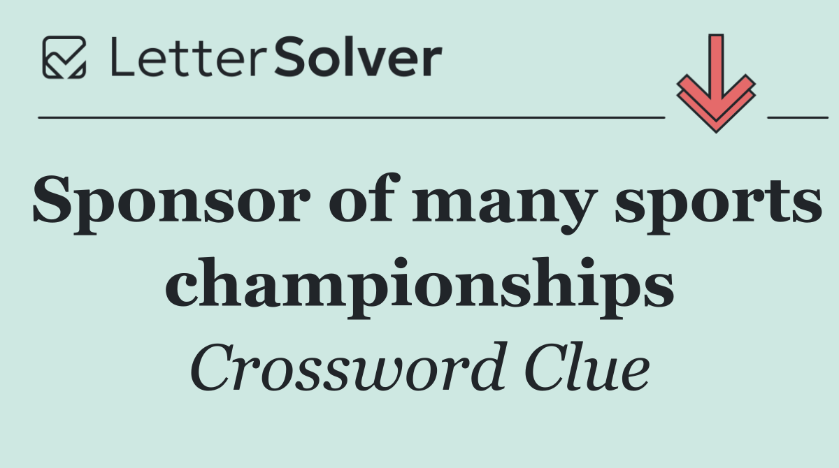 Sponsor of many sports championships