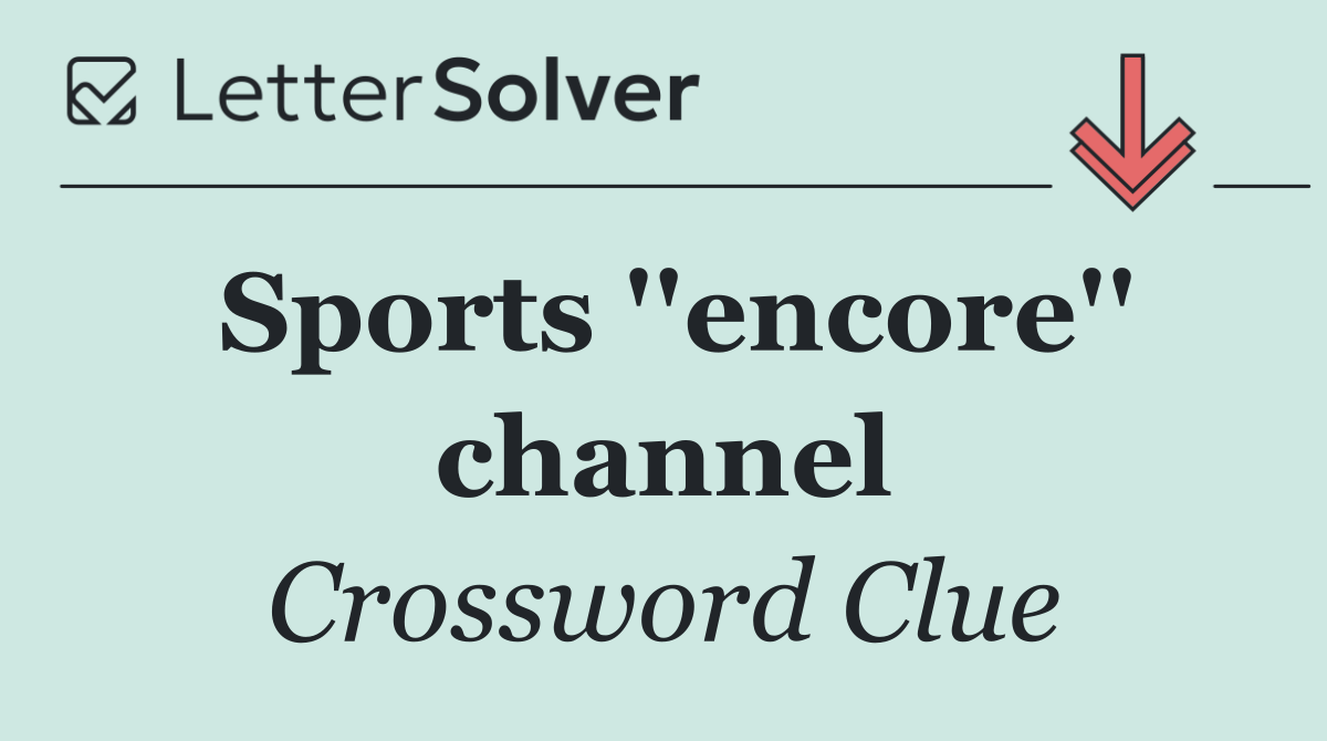 Sports ''encore'' channel