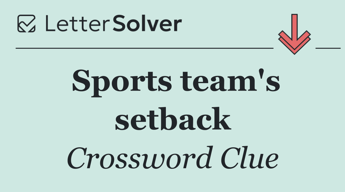 Sports team's setback