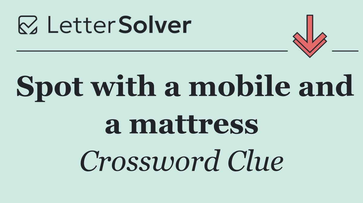Spot with a mobile and a mattress