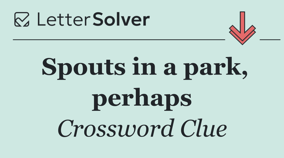 Spouts in a park, perhaps