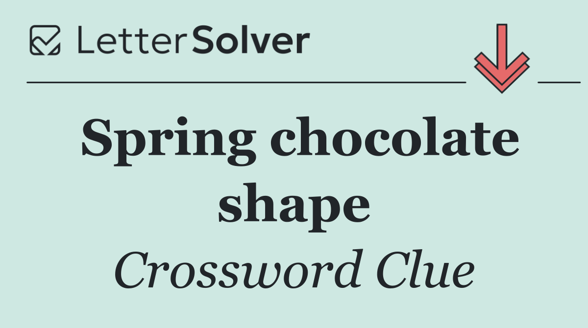 Spring chocolate shape