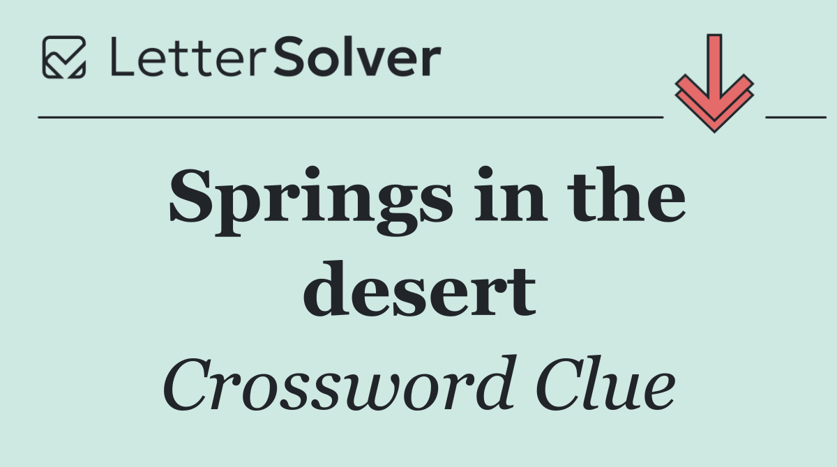 Springs in the desert