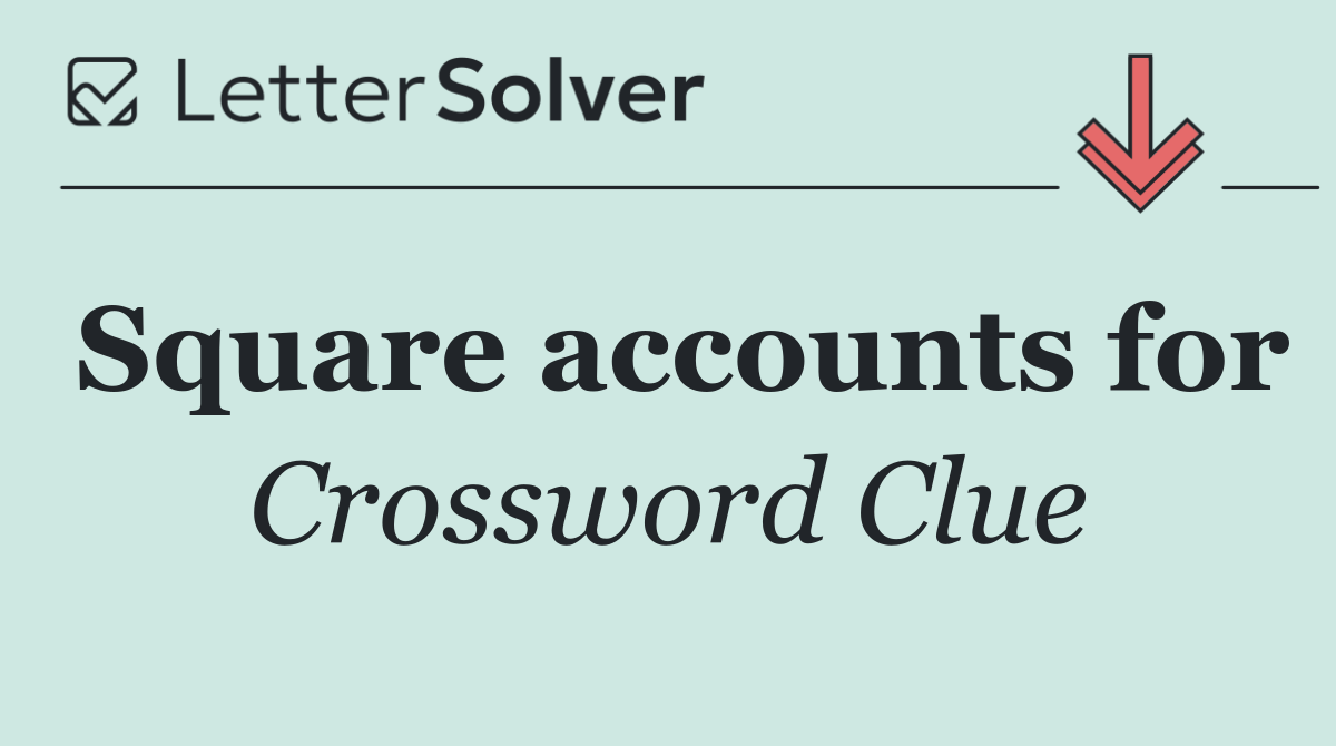 Square accounts for