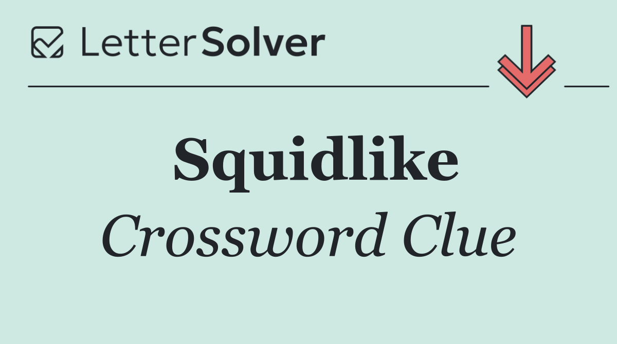 Squidlike