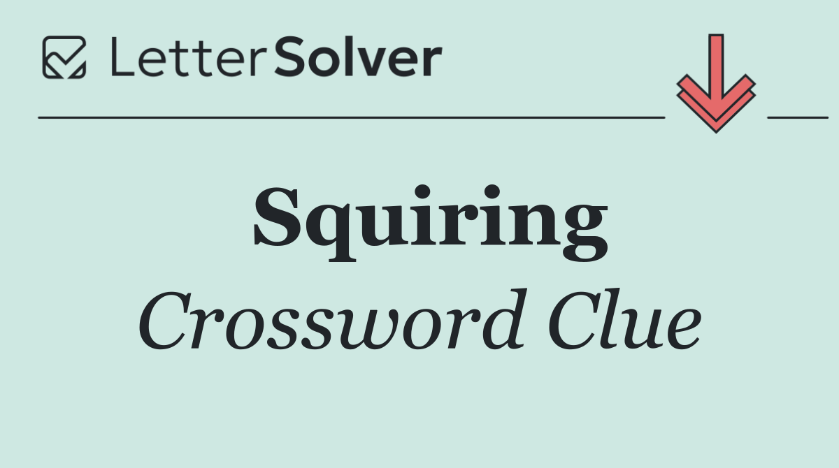 Squiring