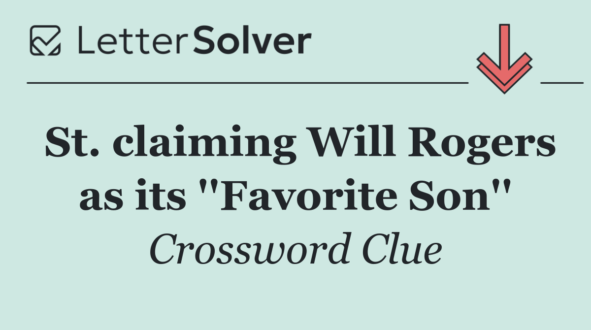 St. claiming Will Rogers as its ''Favorite Son''