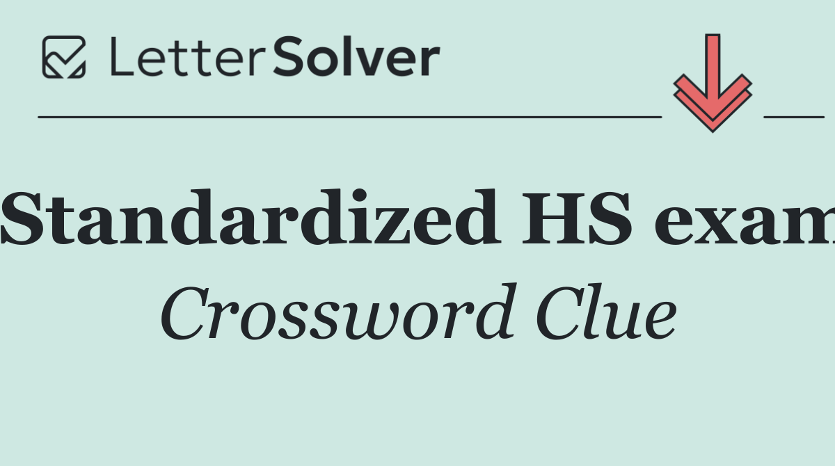 Standardized HS exam