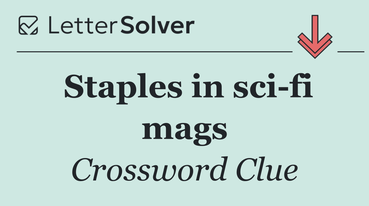 Staples in sci fi mags