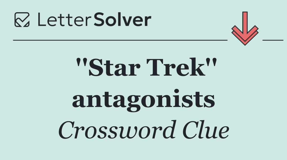 ''Star Trek'' antagonists