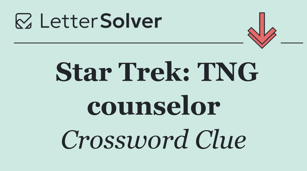 Star Trek: TNG counselor