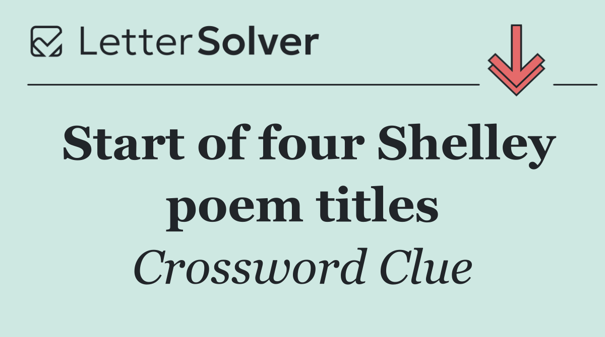 Start of four Shelley poem titles