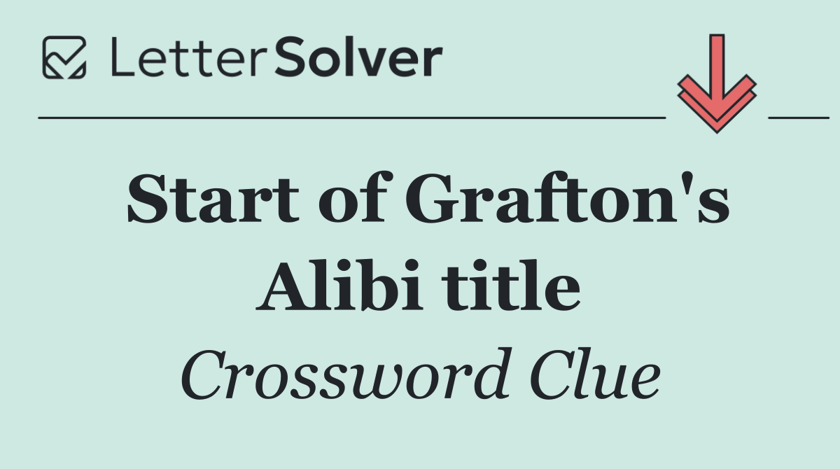 Start of Grafton's Alibi title
