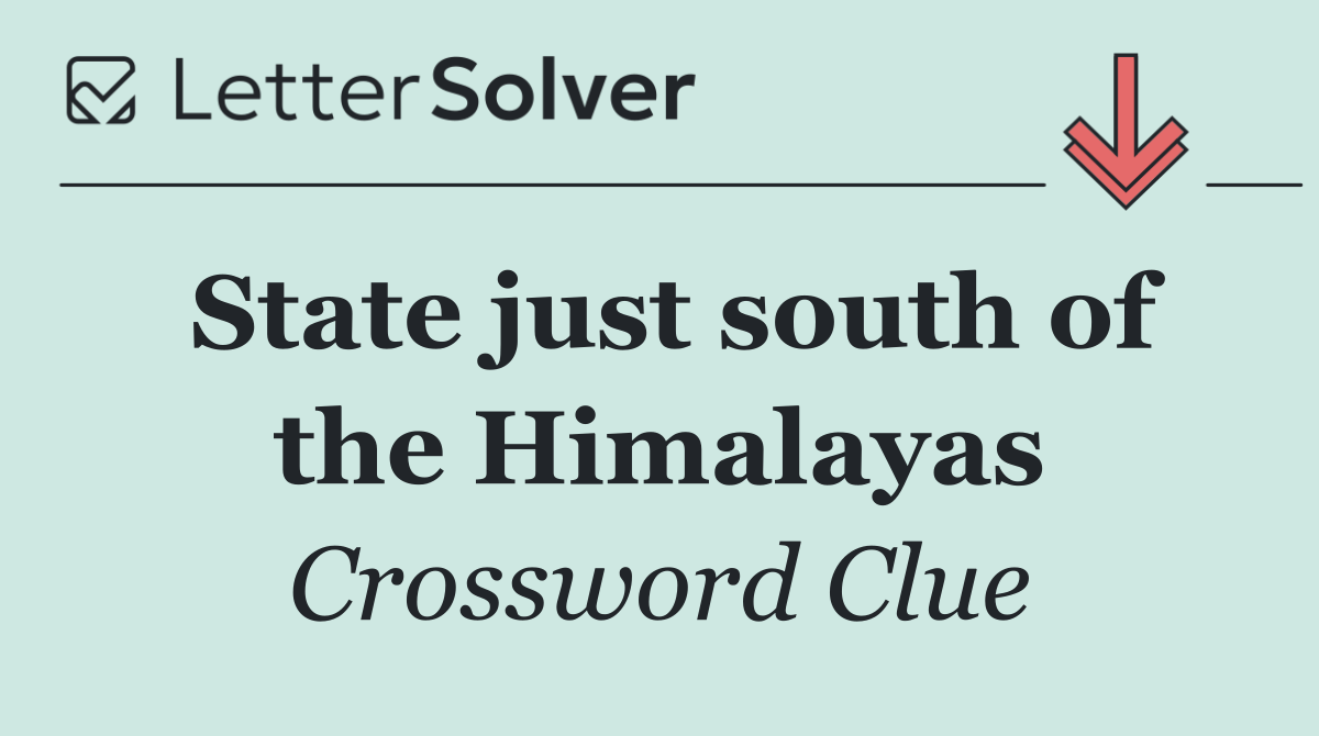 State just south of the Himalayas