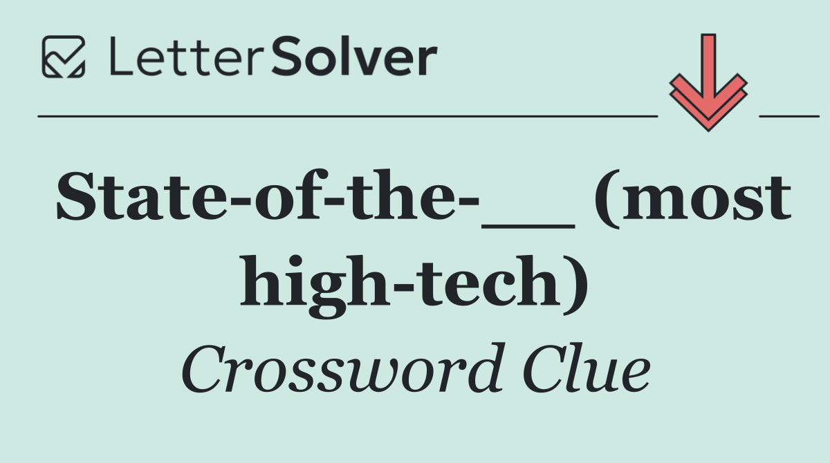 State of the __ (most high tech)