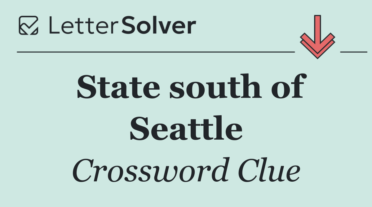 State south of Seattle