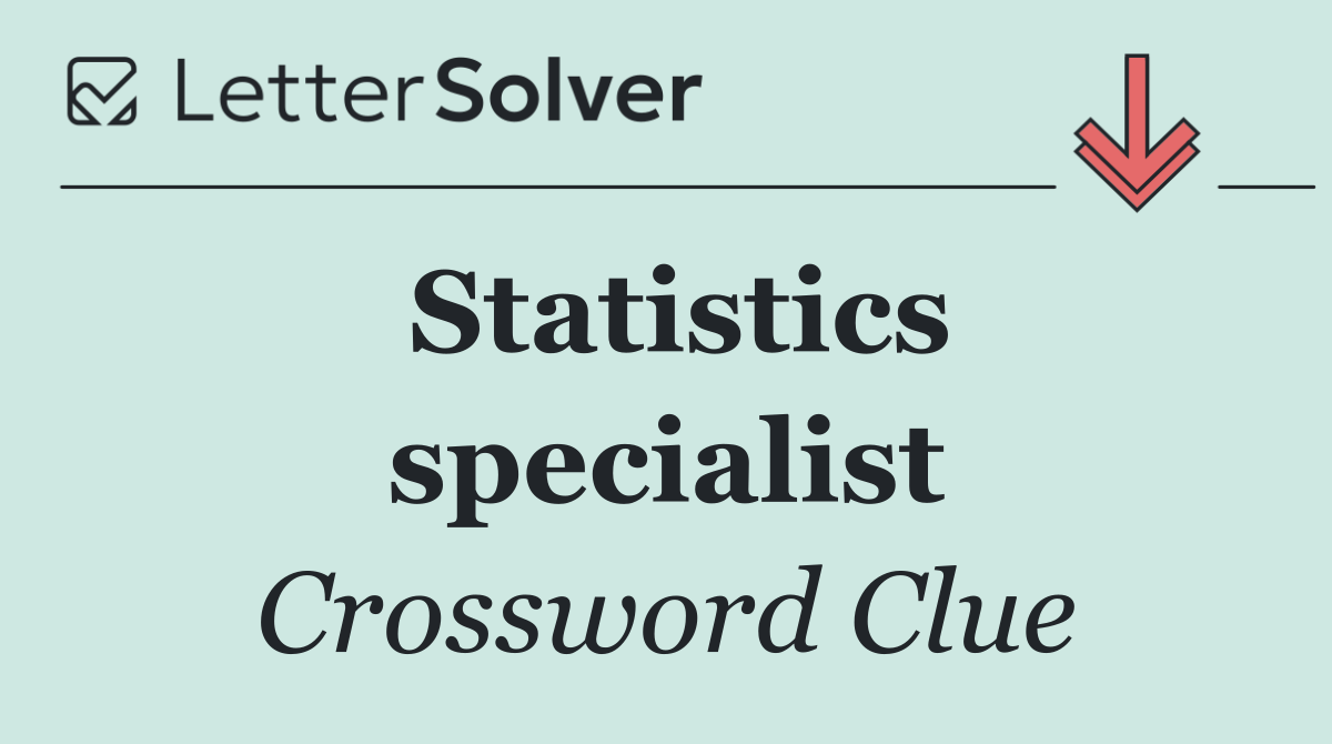 Statistics specialist