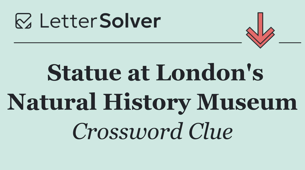 Statue at London's Natural History Museum