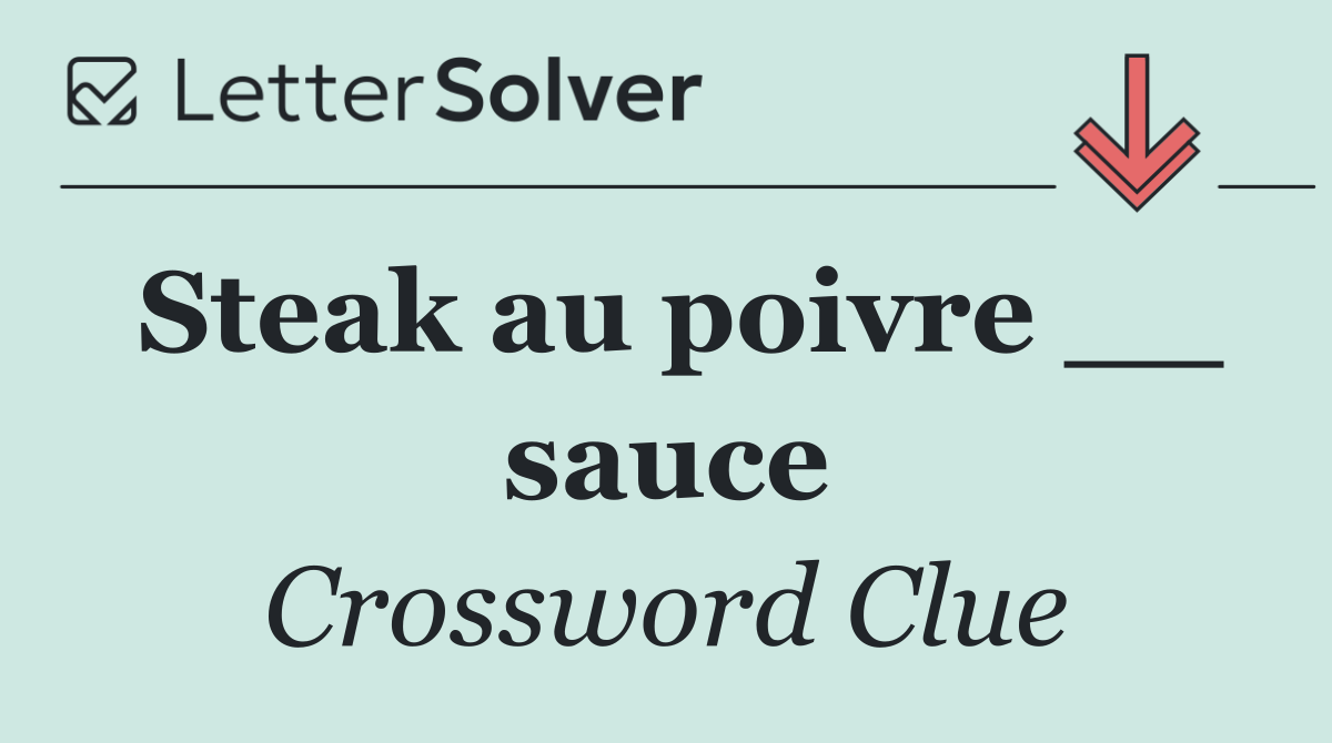 Steak au poivre __ sauce
