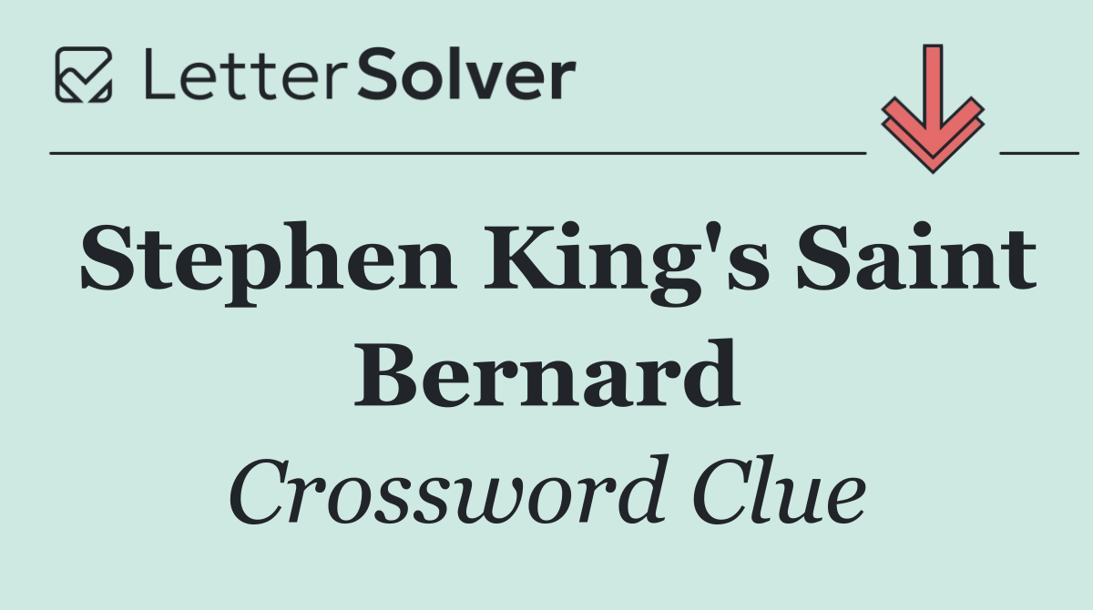 Stephen King's Saint Bernard