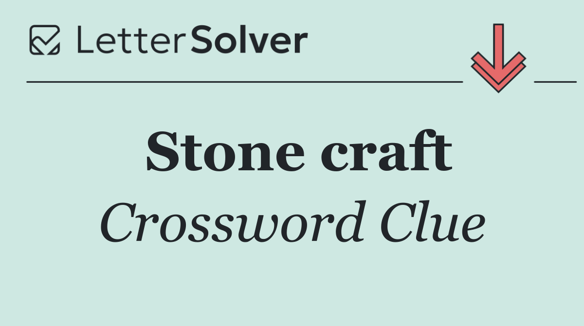 Stone craft