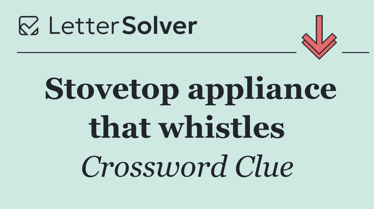 Stovetop appliance that whistles