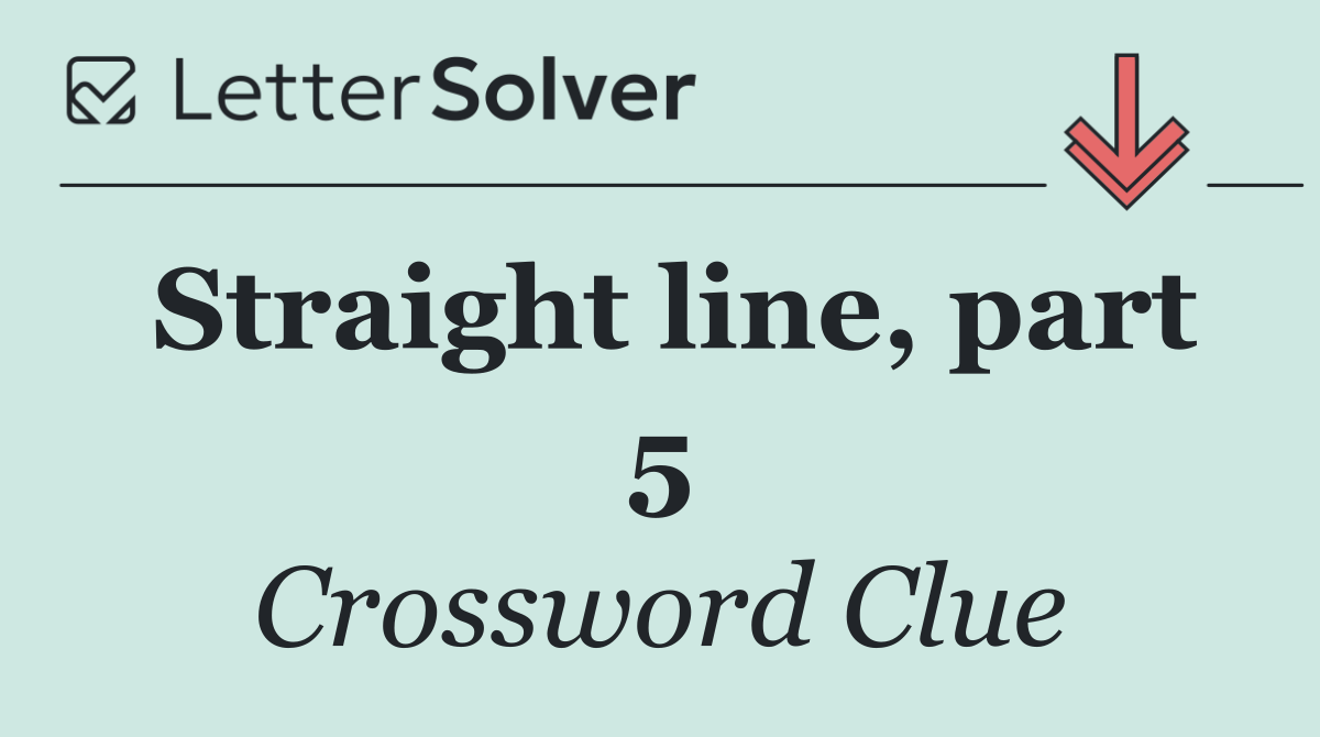 Straight line, part 5