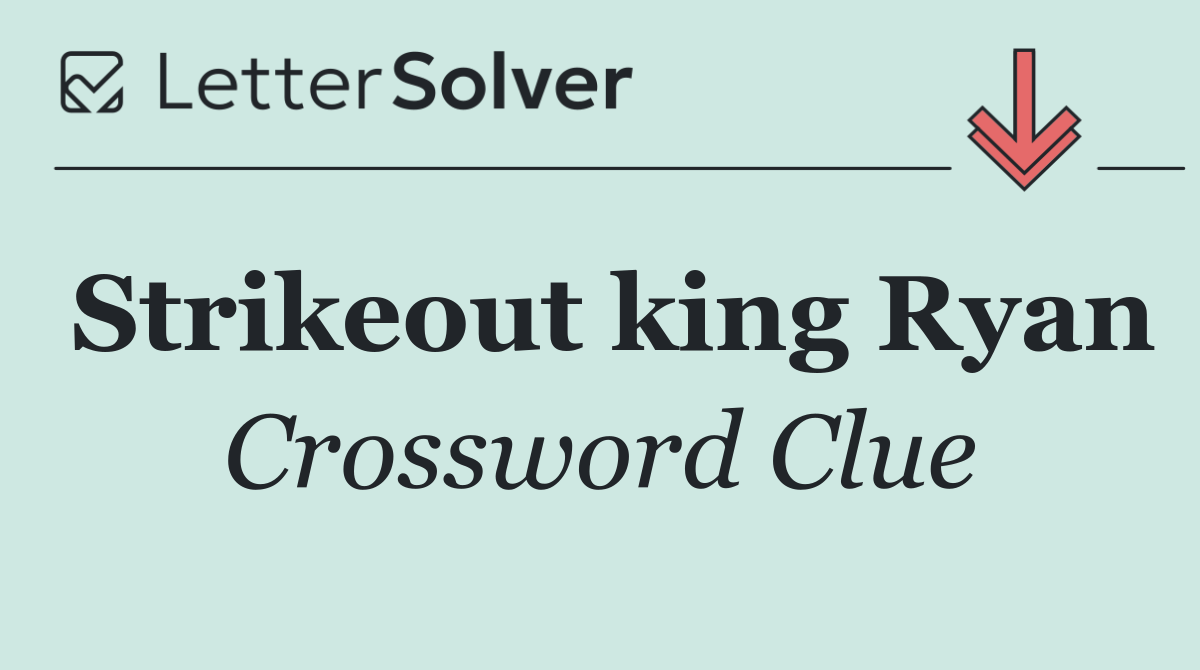 Strikeout king Ryan