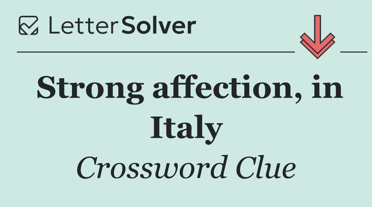 Strong affection, in Italy