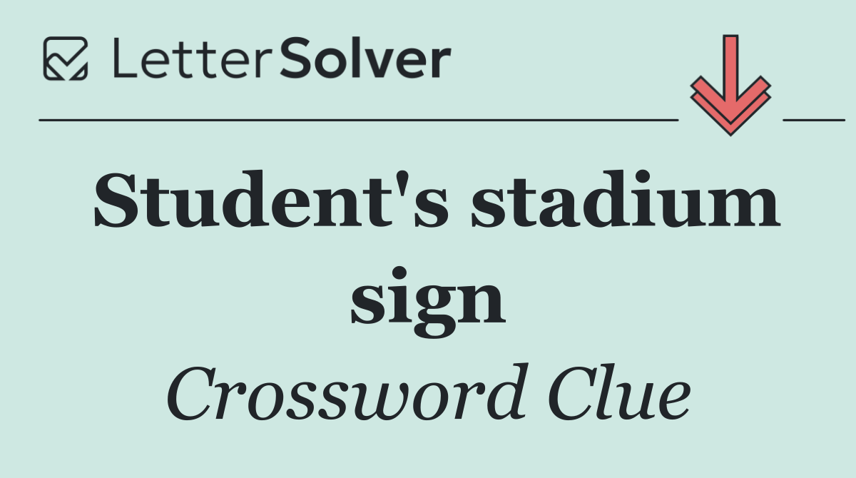 Student's stadium sign