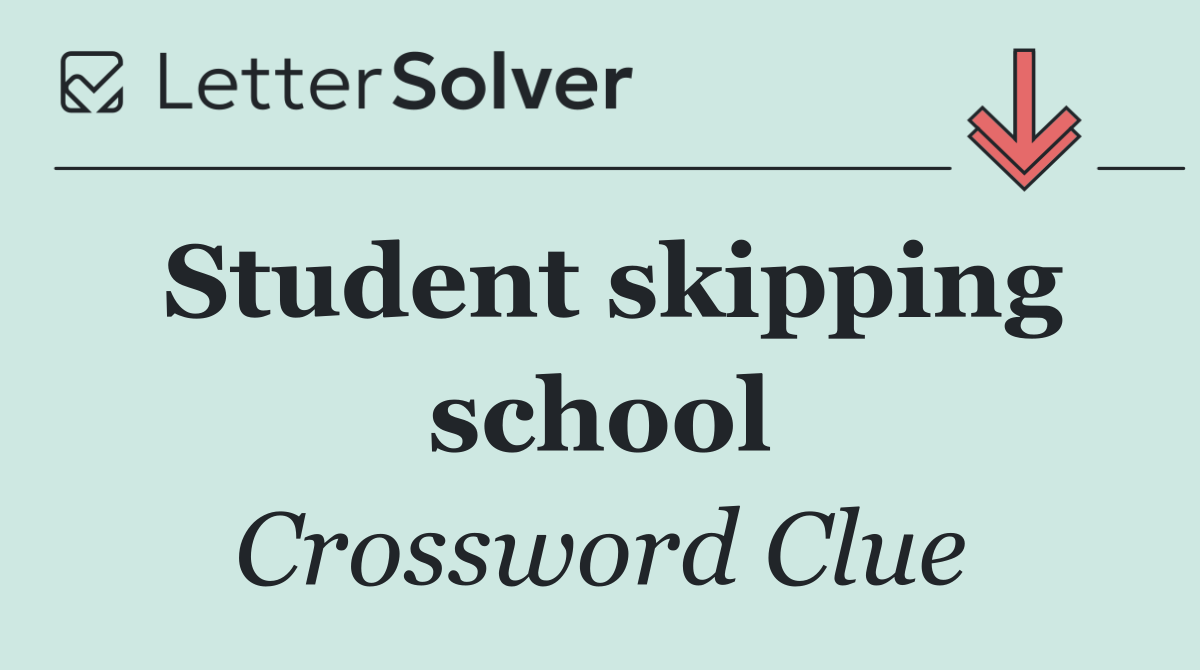 Student skipping school